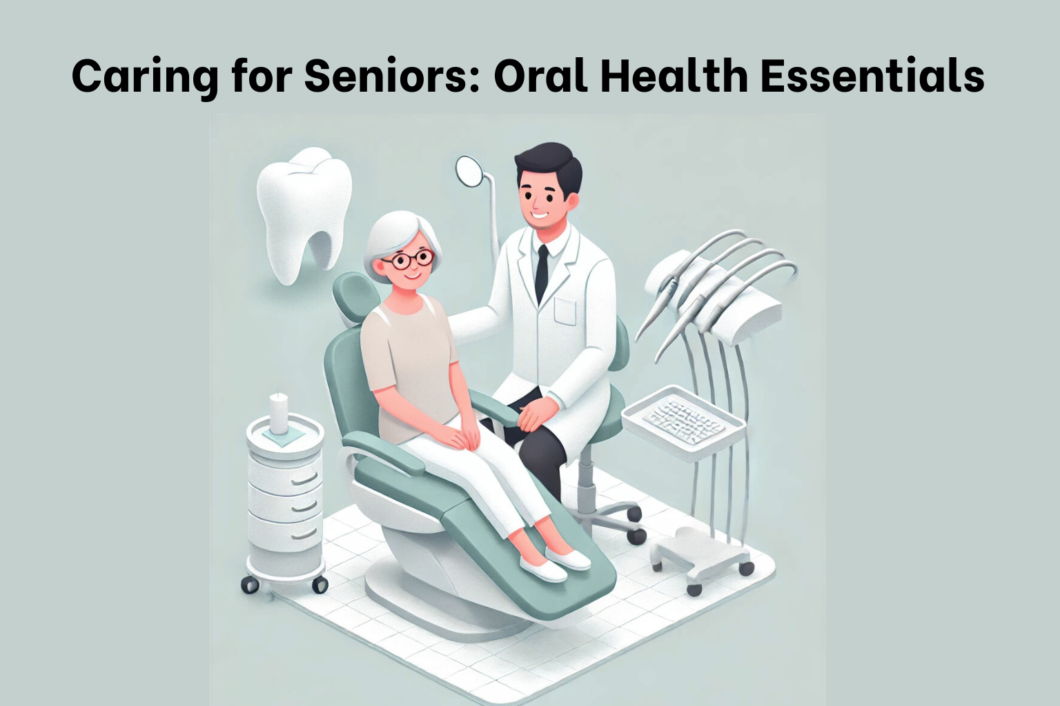 Oral Care for Older Adults: Managing Medication Risks, Mobility Challenges, and Preventive Strategies