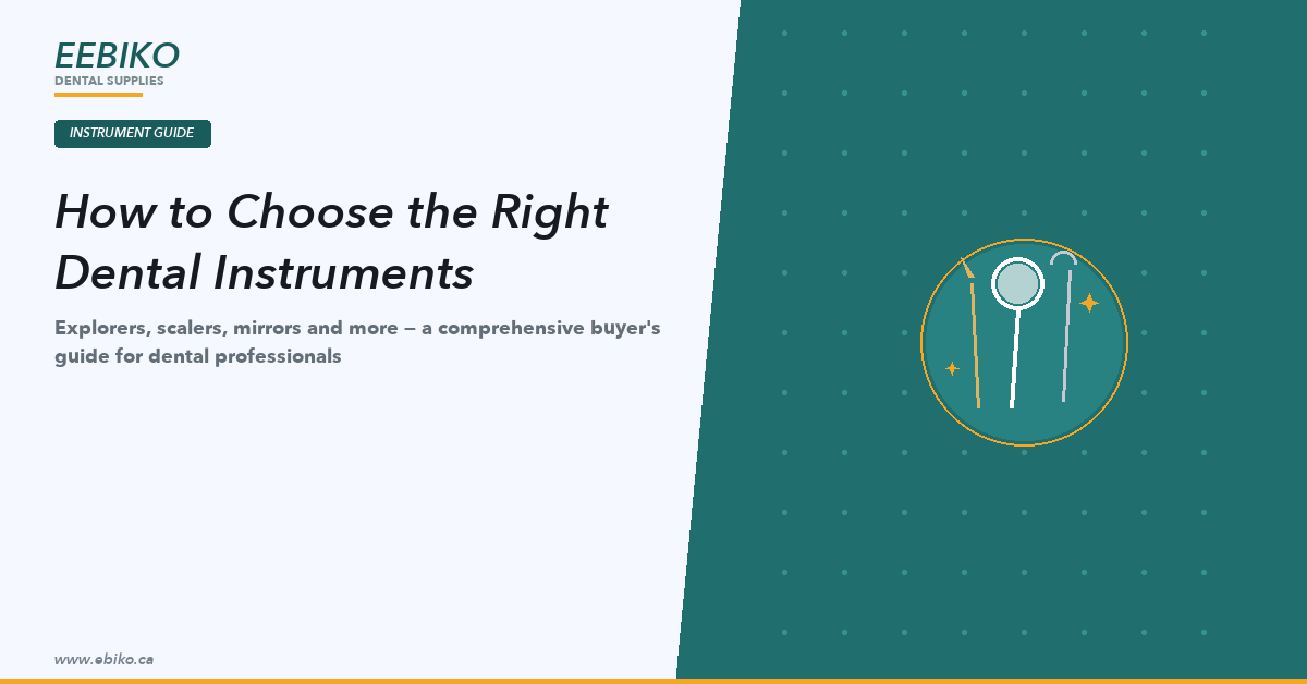 How to choose dental instruments - buyer guide