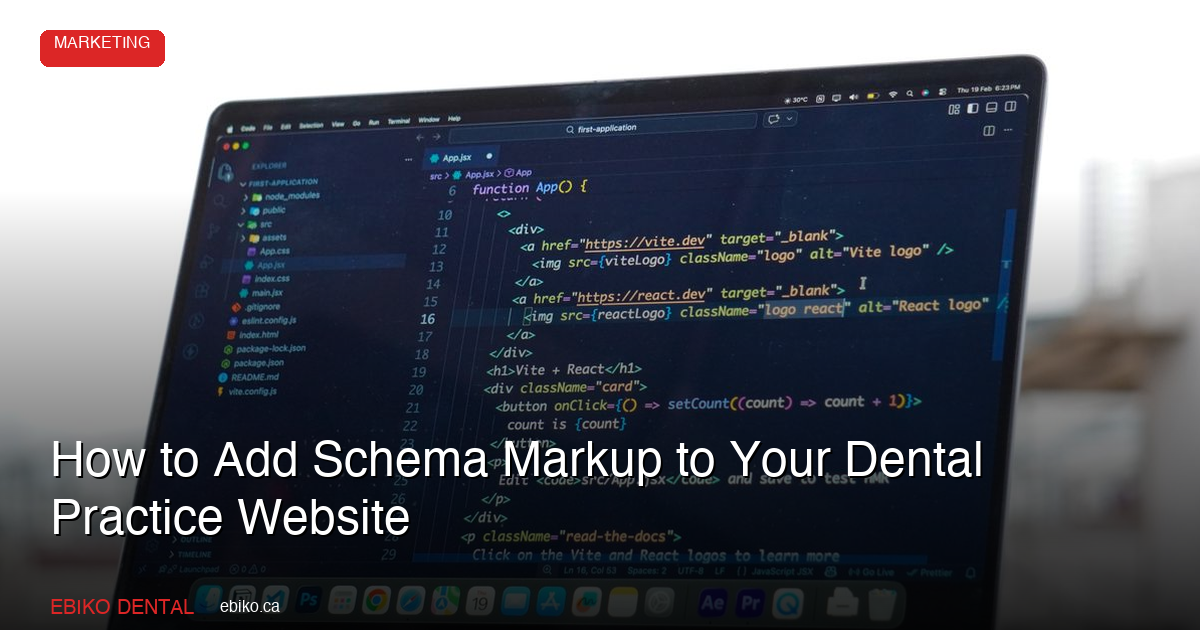 How to Add Schema Markup to Your Dental Practice Website - EBIKO Dental Blog