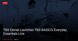 TBS Dental Launches TBS BASICS: New Everyday Essentials Line Enters the Dental Supply Market