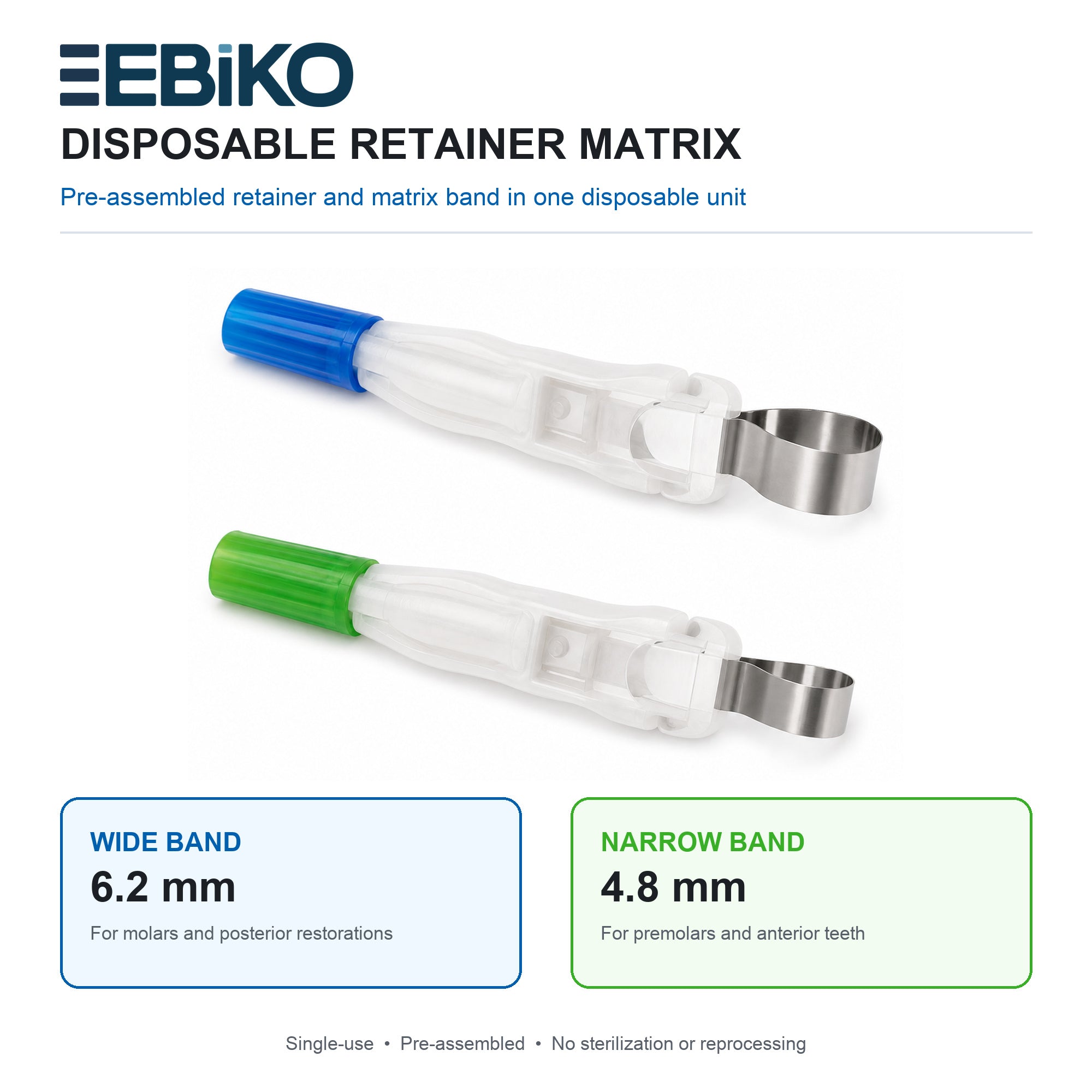 EBiKO disposable retainer matrix shown on a white background, with two pre-assembled units: one with a blue cap and one with a green cap, both with clear plastic bodies and metal bands. Text boxes below label wide band 6.