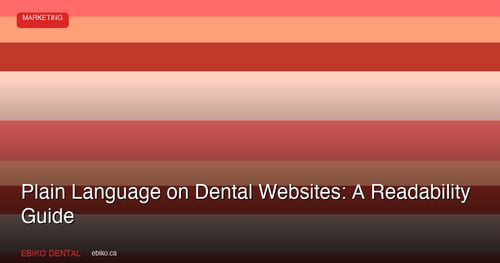 Plain Language on Dental Websites: A Readability Guide