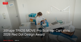 3Shape TRIOS MOVE Pro Scanner Cart Wins 2026 Red Dot Design Award: What It Means for Digital Dentistry
