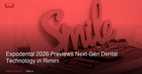 Expodental 2026 Previews Next-Gen Dental Technology in Rimini