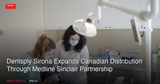 Dentsply Sirona Expands Canadian Distribution Through Medline Sinclair Partnership