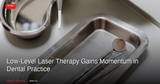 Low-Level Laser Therapy Gains Momentum in Dental Practice: Clinical Applications in 2026