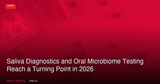 Saliva Diagnostics and Oral Microbiome Testing Reach a Turning Point in 2026