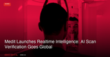 Medit Launches Realtime Intelligence: AI Scan Verification Goes Global in July 2026