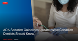 ADA Sedation Guidelines Update April 2026: What Canadian Dentists Must Know