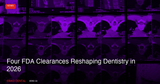 Four FDA Clearances Reshaping Dentistry in 2026: Dental MRI, Orthodontic AI, and Diagnostic Platforms Canadian Practices Should Watch