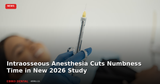 Intraosseous Anesthesia Cuts Numbness Time in New 2026 Study: What Canadian Dentists Should Know