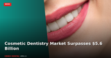 Cosmetic Dentistry Market Surpasses $5.6 Billion: What Canadian Practices Should Know