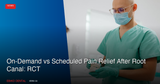 On-Demand vs Scheduled Pain Relief After Root Canal: RCT