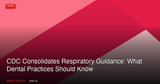 CDC Consolidates Respiratory Virus Guidance for Healthcare Workers: What Canadian Dental Practices Should Know